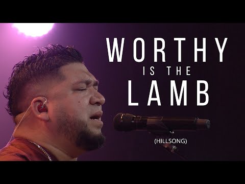Worthy is the Lamb  //  LIVE Worship  //  Josue Avila  // Hillsong  //  Cover