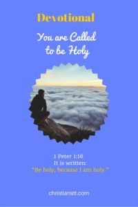 Devotional – You are Called to be Holy