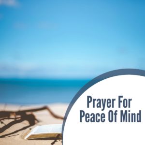 Powerful Prayers for Peace of Mind