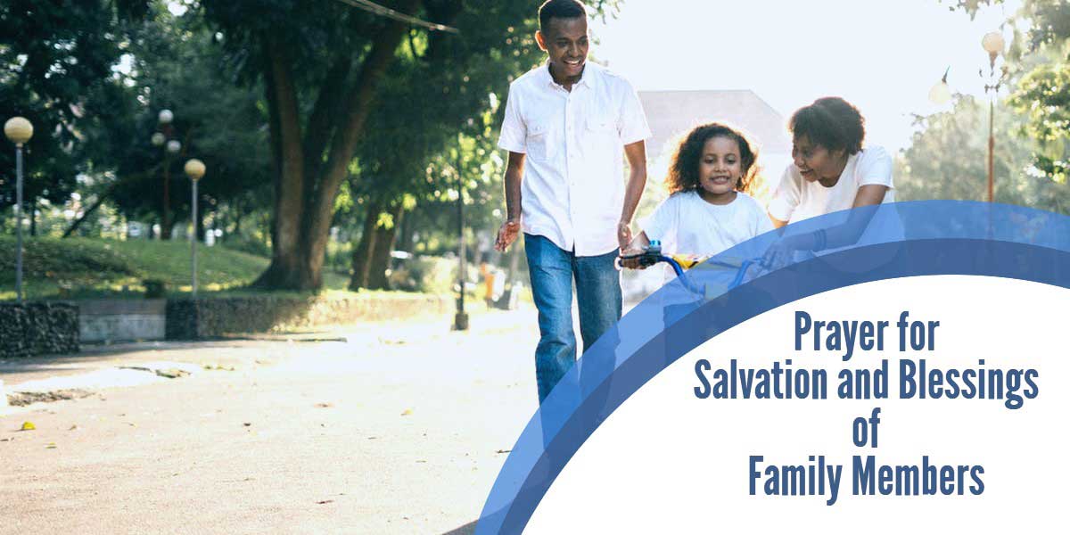 Prayer for Salvation and Blessings of Family Members