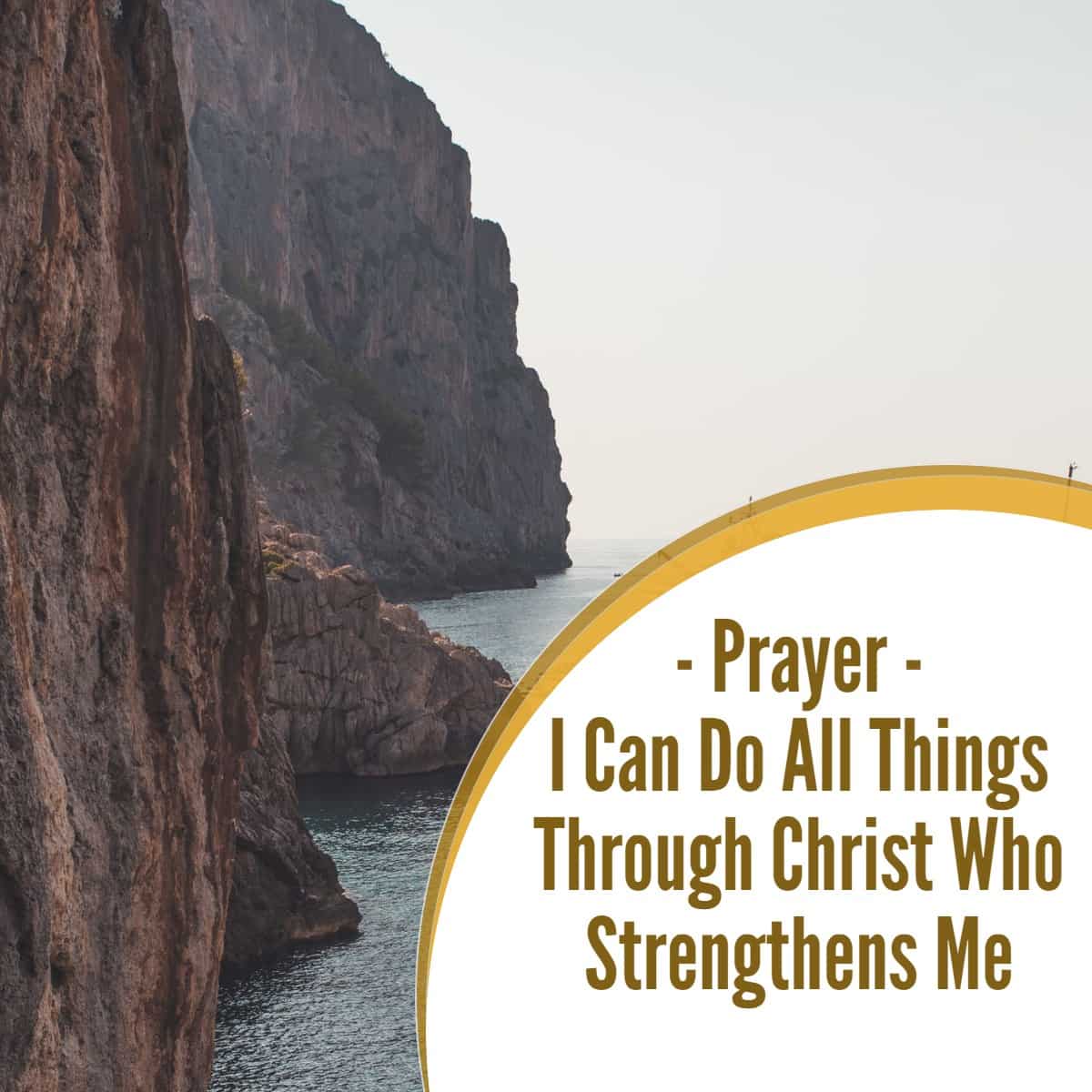 Prayer: I Can Do All Things Through Christ Who Strengthens Me
