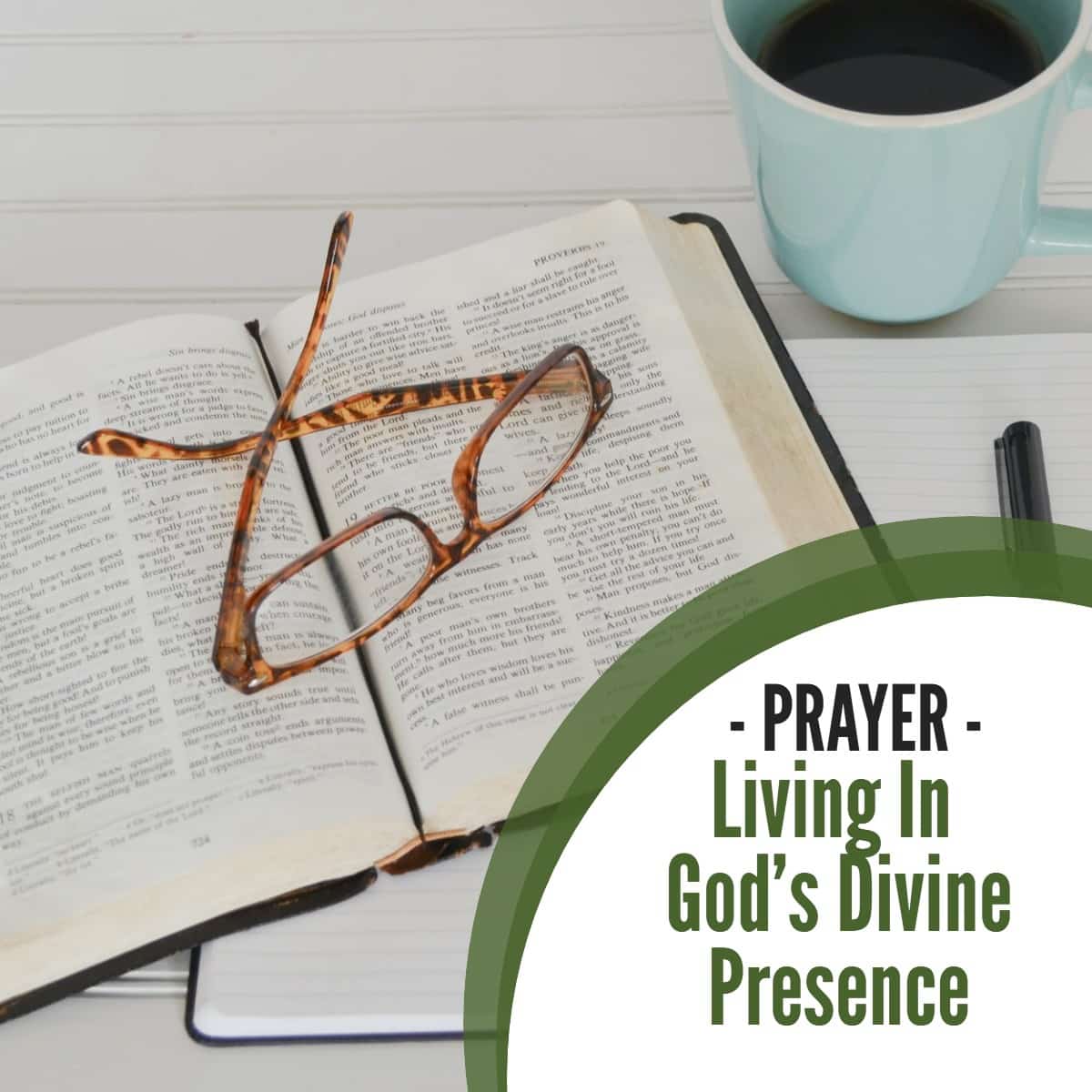Prayer: Living In God’s Divine Presence