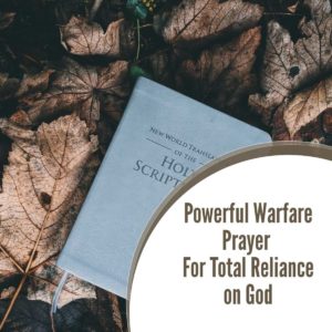 Prayer For Total Reliance on God
