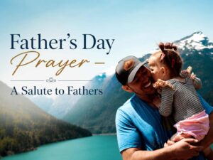 Fathers Day Prayer A Salute to Fathers