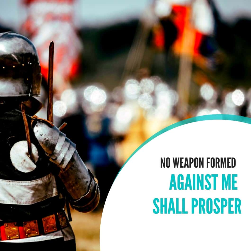 Prayer: No Weapons Formed Against Me Shall Prosper
