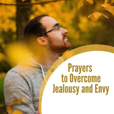 Spiritual Warfare Prayers to Overcome Jealousy and Envy
