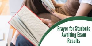 Prayer for Students Awaiting Exam Results