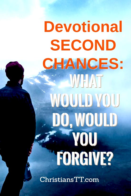 Second Chances: What would you do, would you forgive?