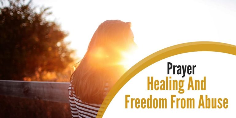 Prayer for Healing And Freedom From Abuse