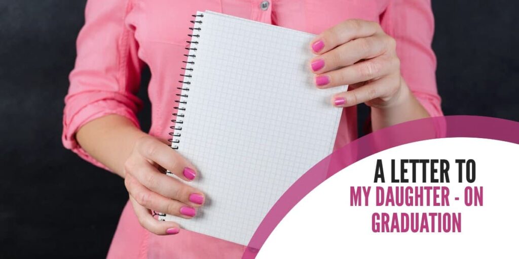 A Letter To My Daughter on Her Graduation