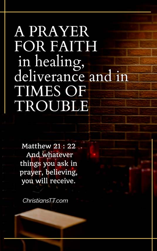 A prayer for faith in healing, deliverance and in times of trouble