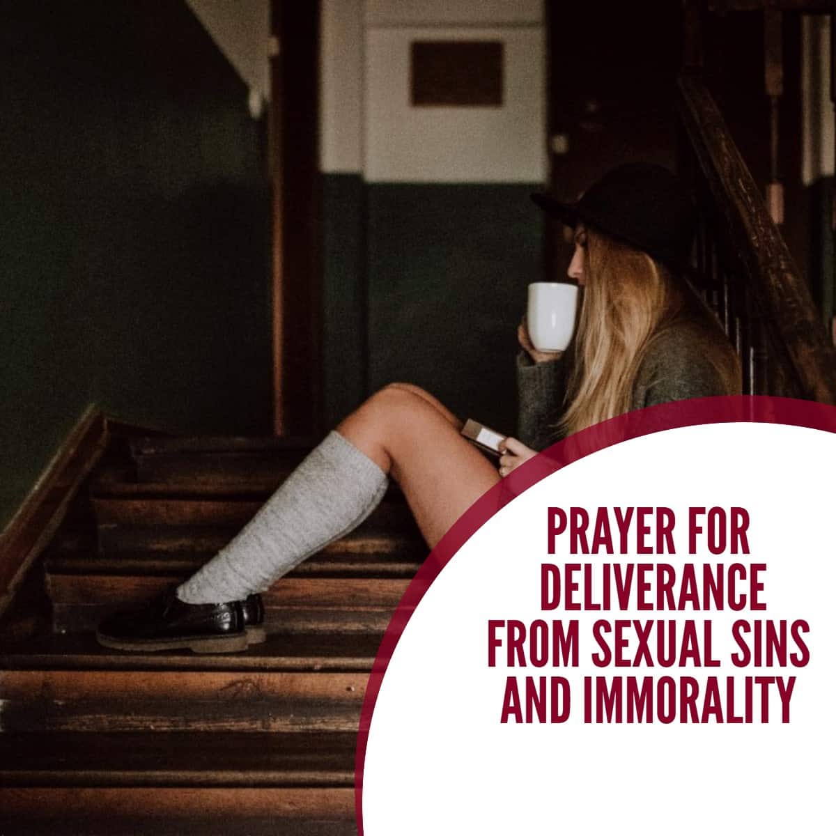 Prayer for Deliverance from sexual sins and immorality