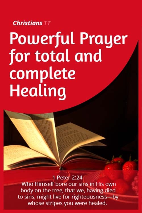 Powerful Prayer for total and complete Healing