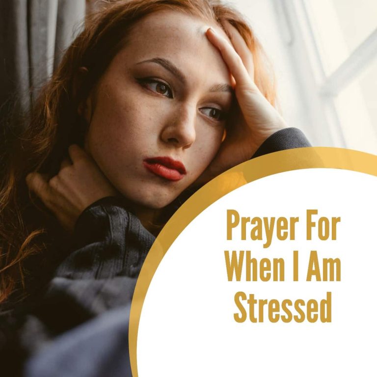 Prayer For When I Am Stressed - ChristiansTT