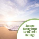 Morning Prayers For The Lord's Blessings - ChristiansTT