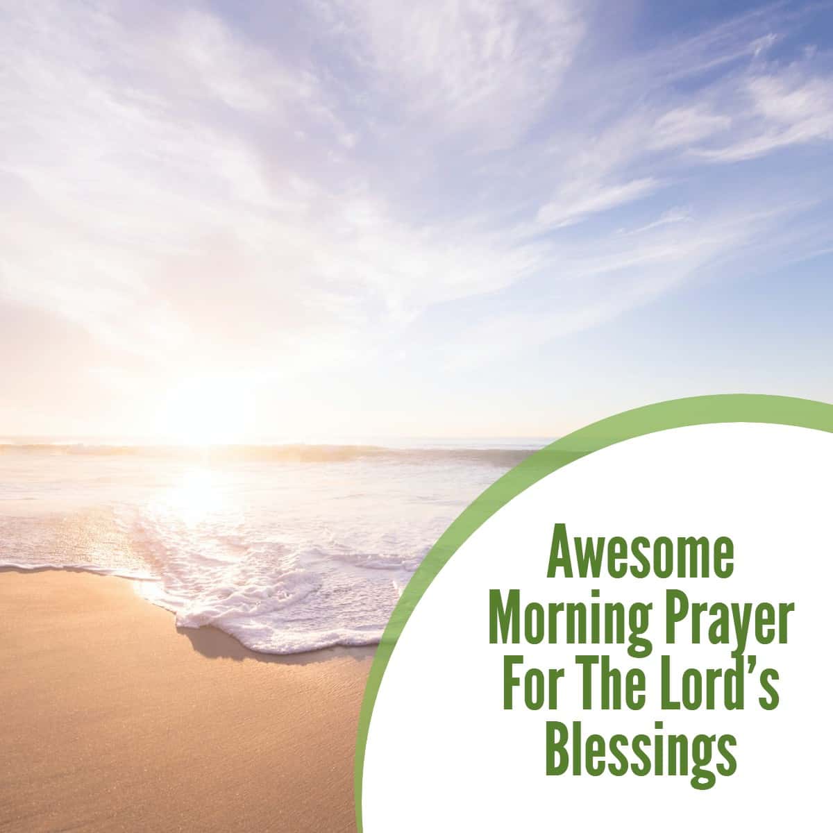 Awesome Morning Prayer For The Lord’s Blessings