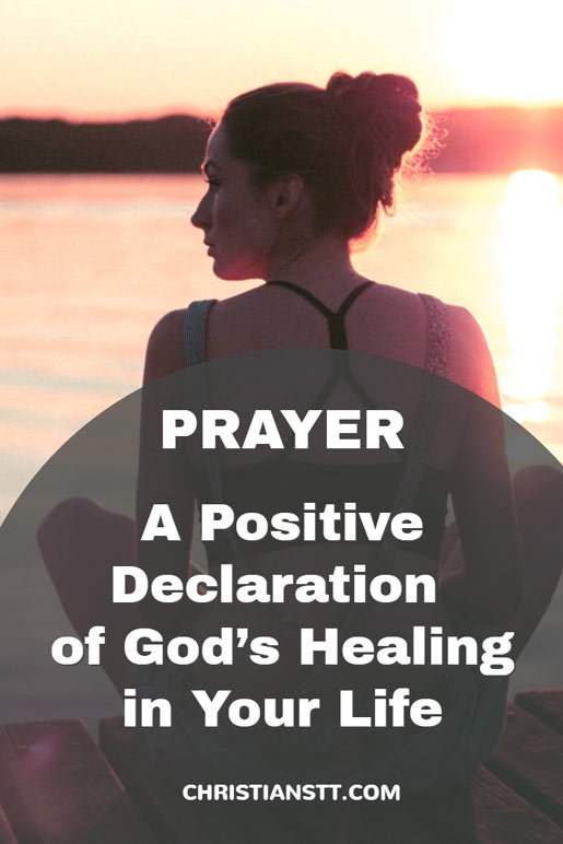 A Positive Declaration of God's Healing in Your Life