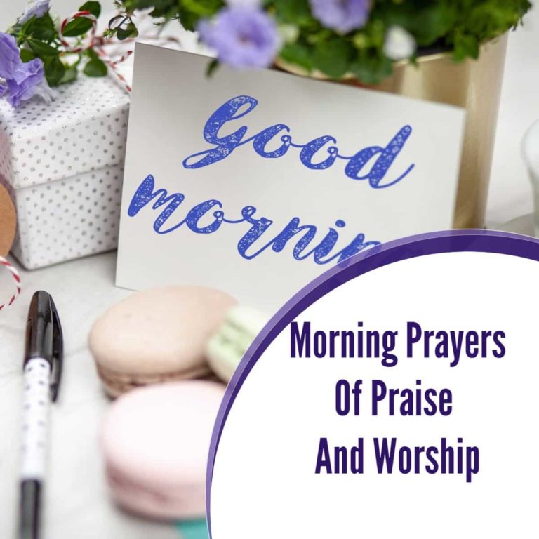Morning Prayers Of Praise And Worship ChristiansTT