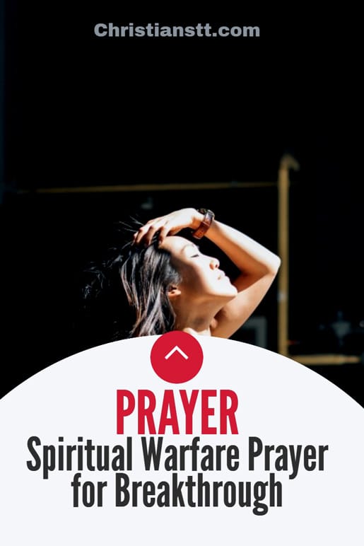 Spiritual Warfare Prayer for Breakthrough