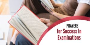 Prayers for Students for Success In Studies and Examinations