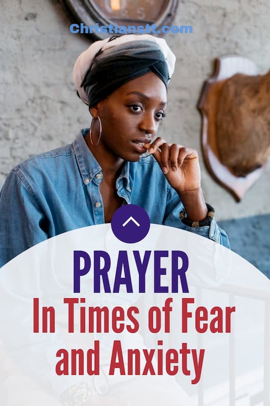 Prayer In Times of Fear and Anxiety