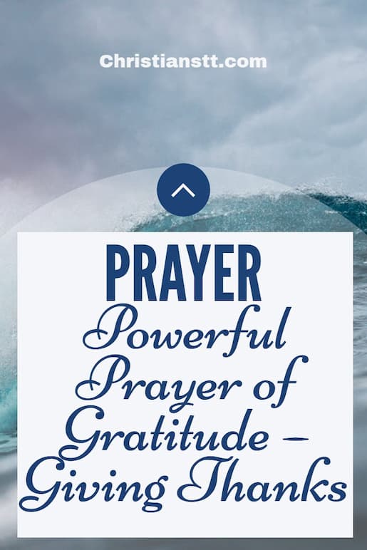 Powerful Prayer of Gratitude – Giving Thanks