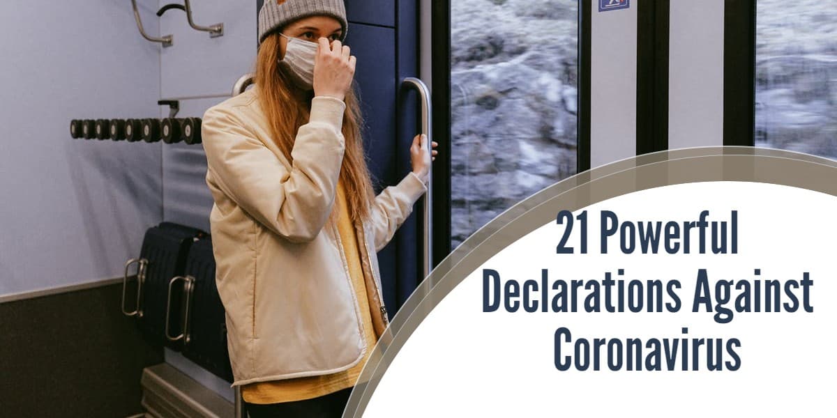 21 Powerful Declarations Against Coronavirus