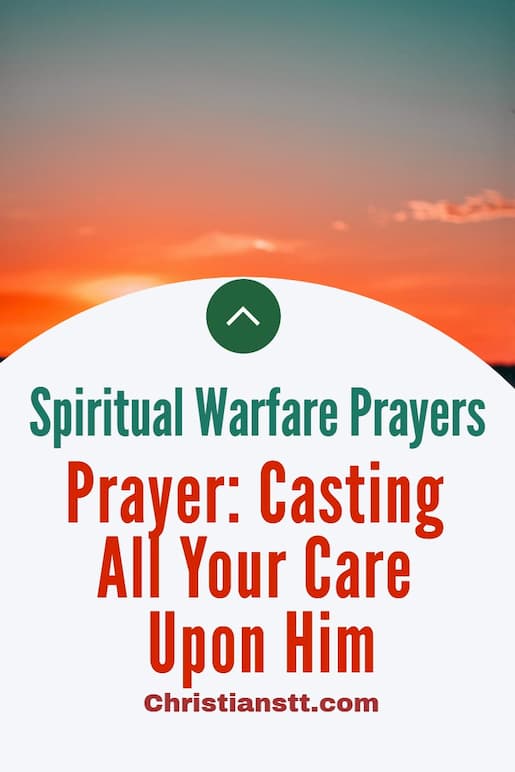 Prayer: Casting All Your Care Upon Him
