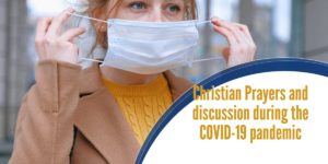 How are you coping? Prayers and discussion during the COVID-19 pandemic