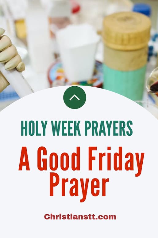 Thank You, Lord Jesus Christ! – A Good Friday Prayer