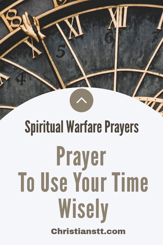 Prayer To Use Your Time Wisely