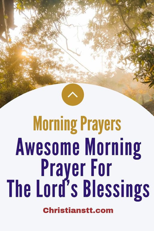 Awesome Morning Prayer For The Lord's Blessings