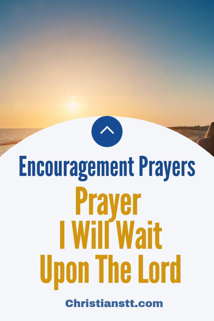 Prayer – I Will Wait Upon The Lord -pin