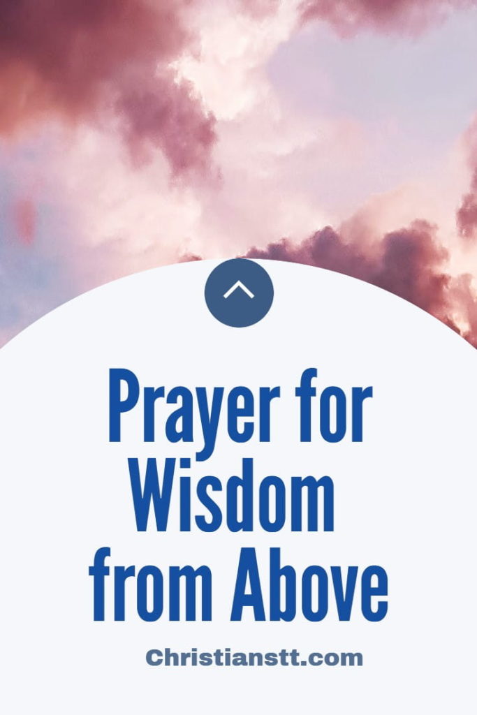 Prayer for Wisdom from Above