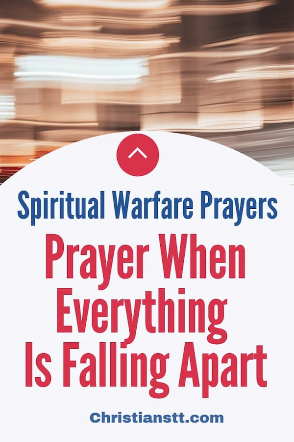 Prayer When Everything Is Falling Apart