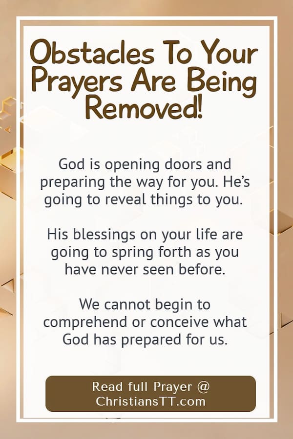 Obstacles To Your Prayers Are Being Removed - pin