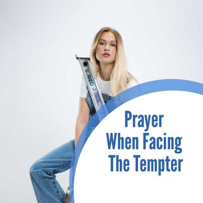 Prayer When Facing The Tempter