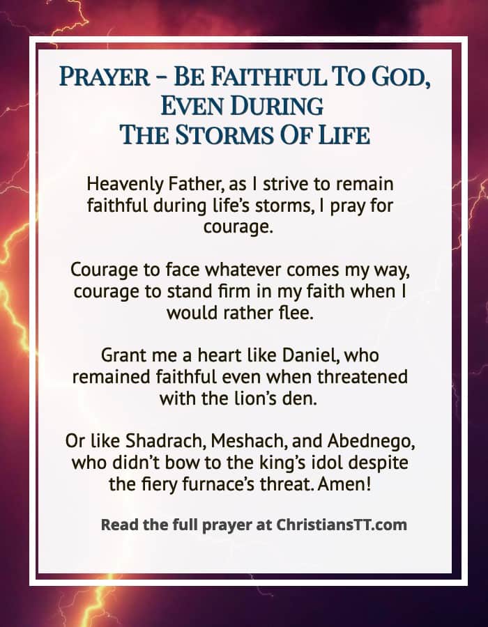 Prayer - Be Faithful To God, Even During The Storms Of Life