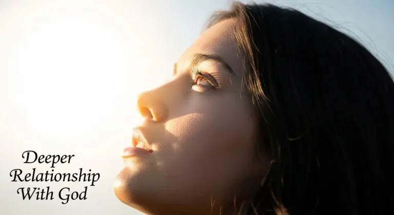 Prayer For A Deeper Relationship With God