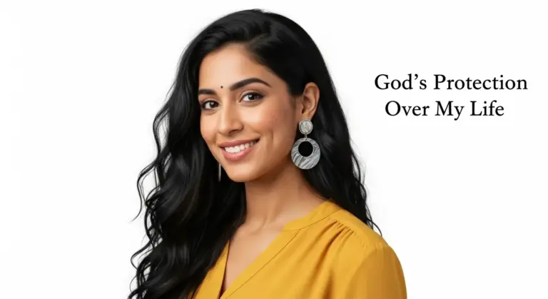 Daily Prayer For Today - God’s Protection Over My Life