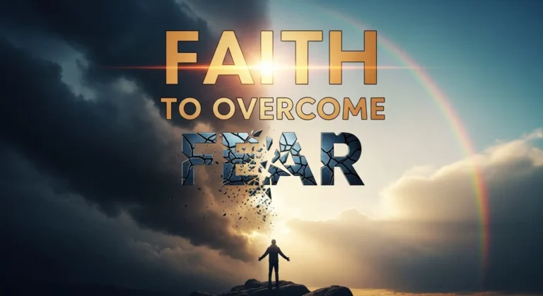 Daily Prayer For Today - Faith To Overcome Fear