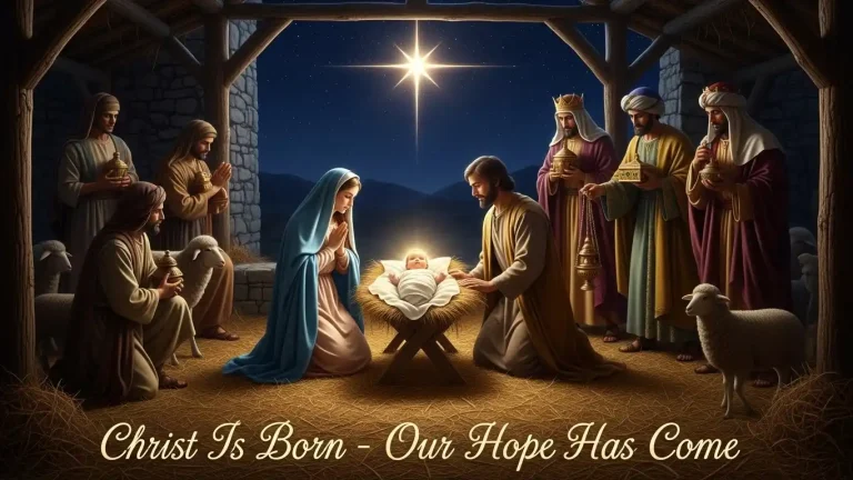 Daily Prayer For Today - Christ Is Born - Our Hope Has Come