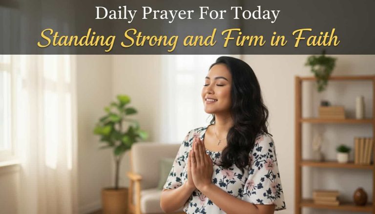 Daily Prayer For Today - Standing Strong and Firm in Faith