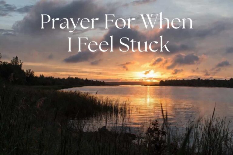 prayer for when I feeel stuck
