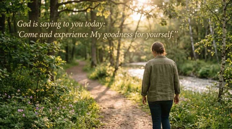 God is saying to you today: