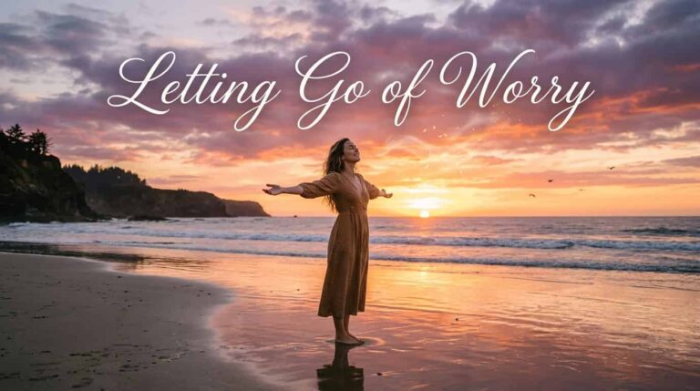 Letting Go of Worry
